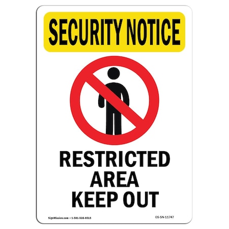 Signmission OSHA Security Sign, 7" Height, Restricted Area Keep Out With Symbol, Portrait OS-SN-D-57-V-11747